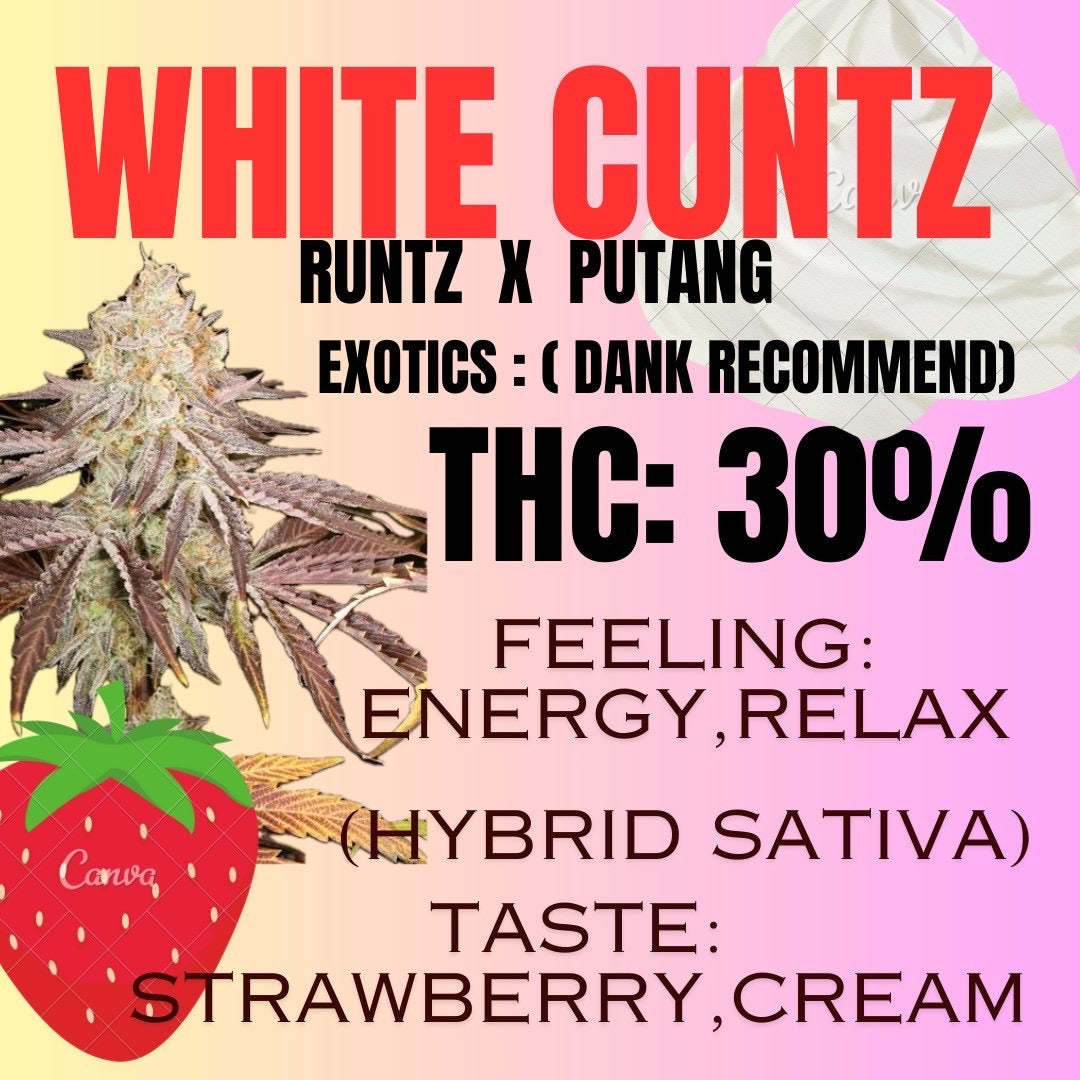 Top Shelf -WHITE CUNTZ -(Sativa )THC30%