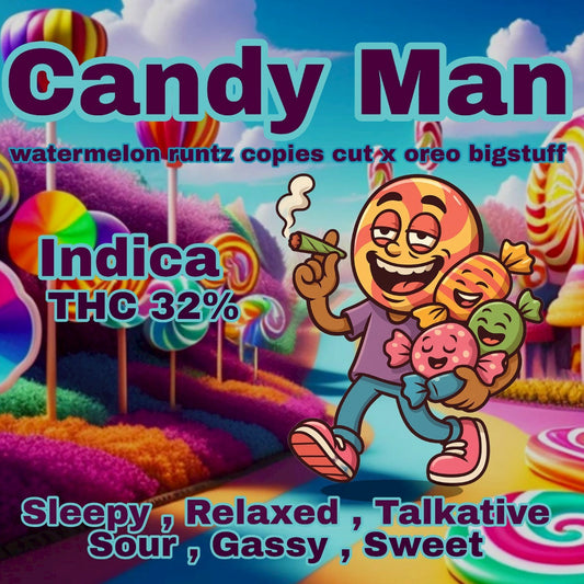 (New)Exotic-Candy Man Hybrid(indica) Thc 32%
